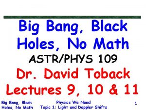 Big Bang Black Holes No Math ASTRPHYS 109