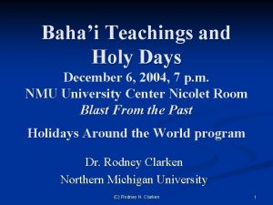 Bahai Teachings and Holy Days December 6 2004