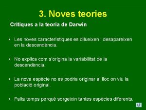 3 Noves teories Crtiques a la teoria de