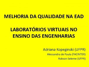 MELHORIA DA QUALIDADE NA EAD LABORATRIOS VIRTUAIS NO