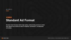 AD SPECS VIDEO Standard Ad Format Branded video
