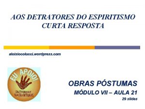 AOS DETRATORES DO ESPIRITISMO CURTA RESPOSTA aloisiocolucci wordpress