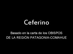 Ceferino Basado en la carta de los OBISPOS