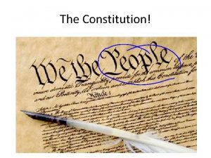 The Constitution Whats the US Constitution I Constitutional