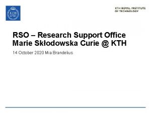 RSO Research Support Office Marie Skodowska Curie KTH