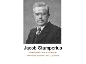 Jacob Stamperius Kinderboekenschrijver en onderwijzer Wilhelminadorp 8 april