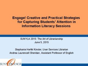 Engage Creative and Practical Strategies for Capturing Students