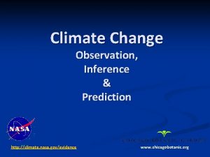 Climate Change Observation Inference Prediction http climate nasa