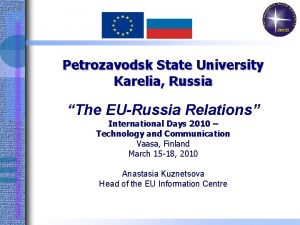 Petrozavodsk State University Karelia Russia The EURussia Relations