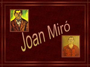 Joan mir pintor Joan mir pintor