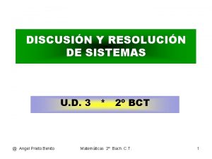 DISCUSIN Y RESOLUCIN DE SISTEMAS U D 3