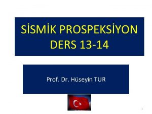 SSMK PROSPEKSYON DERS 13 14 Prof Dr Hseyin