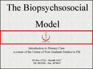 The Biopsychsosocial Model Introduction to Primary Care a