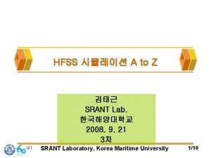 HFSS A to Z SRANT Lab 2008 9