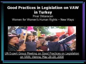 Good Practices in Legislation on VAW in Turkey