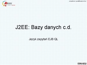 przygotowa pawelkasprowski pl J 2 EE Bazy danych