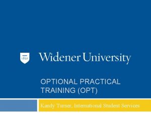 OPTIONAL PRACTICAL TRAINING OPT Kandy Turner International Student