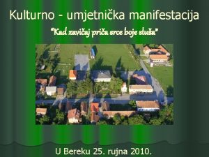 Kulturno umjetnika manifestacija Kad zaviaj pria srce boje