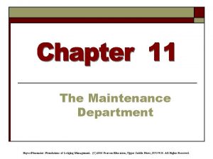 The Maintenance Department HayesNinemeier Foundations of Lodging Management