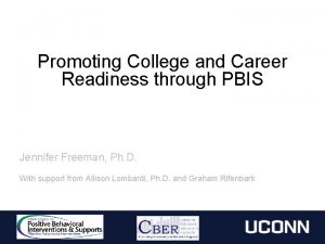 Promoting College and Career Readiness through PBIS Jennifer