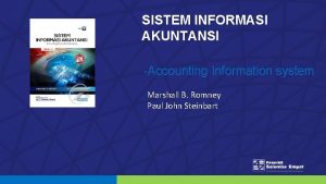 SISTEM INFORMASI AKUNTANSI Accounting Information system Marshall B