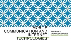 MOBILE COMMUNICATION AND INTERNET TECHNOLOGIES http web uettaxila