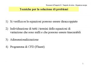 Fenomeni di Trasporto II Trasporto di calore Equazione