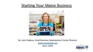 Starting Your Maine Business By Josh Nadeau Small