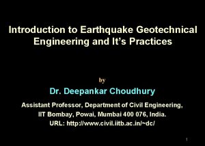 Introduction to Earthquake Geotechnical Engineering and Its Practices