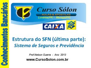 LondrinaPR MaringPR Estrutura do SFN ltima parte Sistema