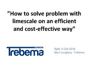 How to solve problem with limescale on an