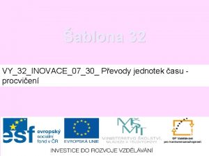 ablona 32 VY32INOVACE0730 Pevody jednotek asu procvien Pevody