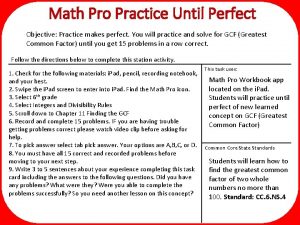 Math Pro Practice Until Perfect Objective Practice makes