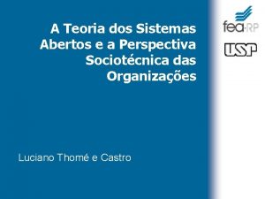 A Teoria dos Sistemas Abertos e a Perspectiva