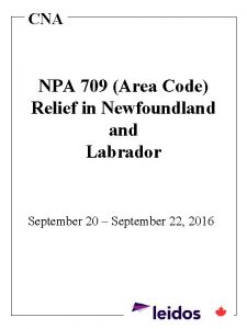 CNA NPA 709 Area Code Relief in Newfoundland