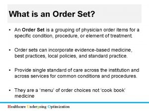 What is an Order Set An Order Set
