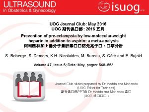 UOG Journal Club May 2016 UOG 2016 Prevention