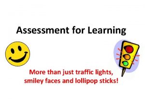 Traffic lights assessment for learning