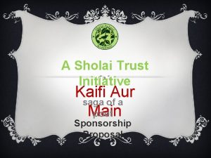 A Sholai Trust Initiative Kaifi Aur saga of