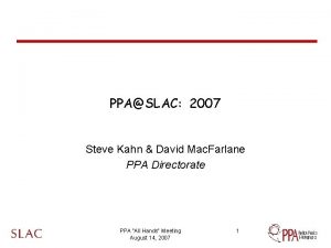 PPASLAC 2007 Steve Kahn David Mac Farlane PPA