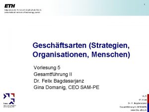 1 Geschftsarten Strategien Organisationen Menschen Vorlesung 5 Gesamtfhrung