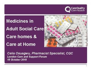 Medicines in Adult Social Care homes Care at