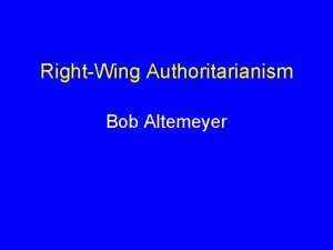 RightWing Authoritarianism Bob Altemeyer Theory Set aside but