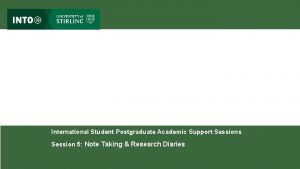 International Student Postgraduate Academic Support Sessions Session 5