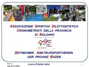 ASSOCIAZIONE SPORTIVA DILETTANTISTICA CRONOMETRISTI DELLA PROVINCIA DI BOLZANO