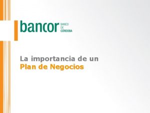 La importancia de un Plan de Negocios Temario