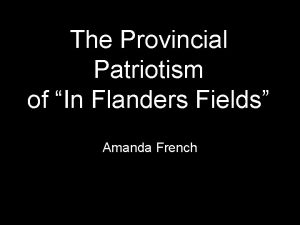 The Provincial Patriotism of In Flanders Fields Amanda