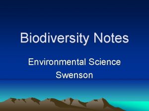 Biodiversity Notes Environmental Science Swenson Biodiversity Short for