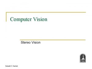 Computer Vision Stereo Vision Bahadir K Gunturk Pinhole