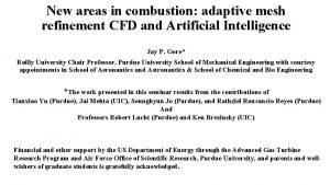 New areas in combustion adaptive mesh refinement CFD